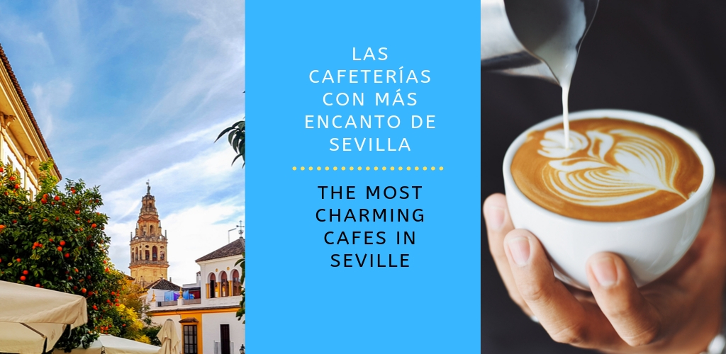 The most charming cafes in Seville